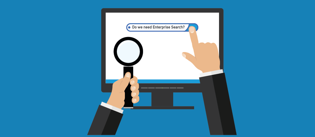 Why enterprise search is important: the basics.