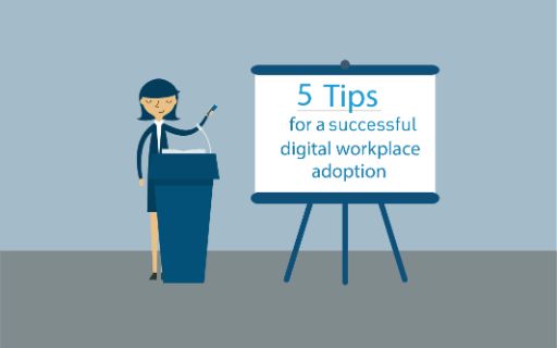 5 tips to help employees adopt to the digital workplace.  Thumbnail