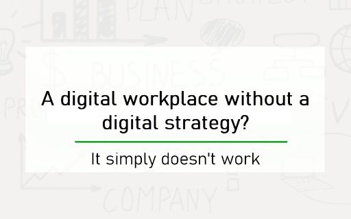 A digital workplace without a digital strategy? Thumbnail